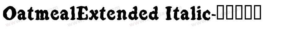 OatmealExtended Italic字体转换